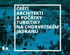 Architekti z eskch zem a potky turismu na chorvatskm Jadranu 